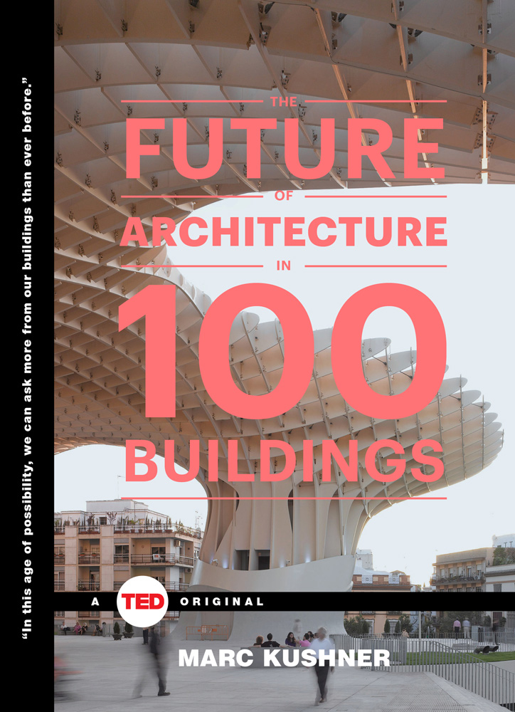 3044508-inline-i-1-the-future-of-architecture-glass-coverthefutureofarchitecturemarckushnerted